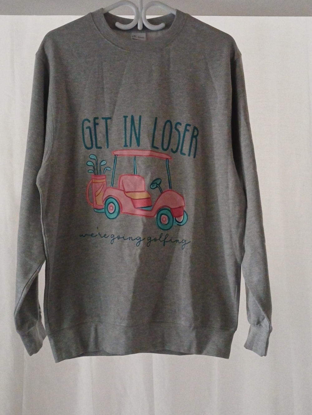 Get In Loser We Are Going Golfing Gray Sweatshirt with Pink Golf Cart Graphic